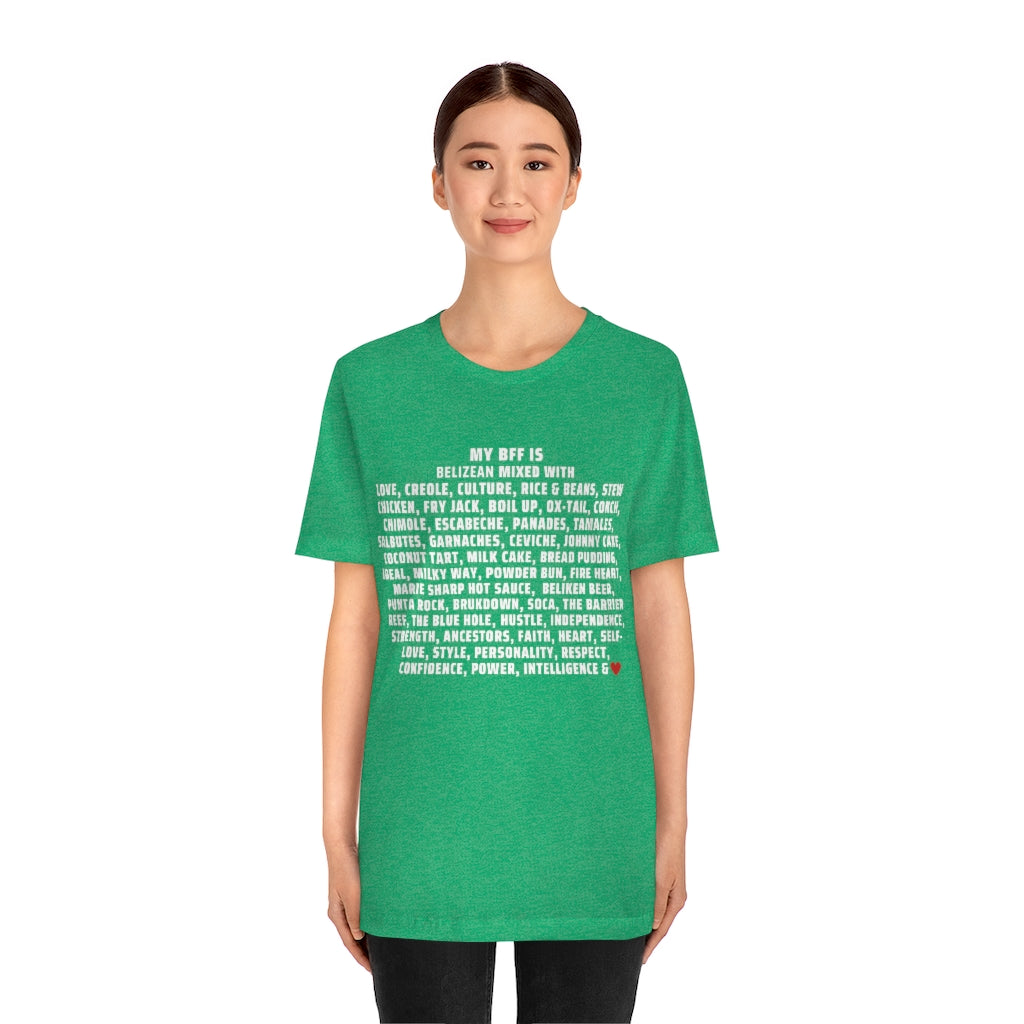 My BFF is Belizean Mixed With - Unisex Jersey Short Sleeve Tee