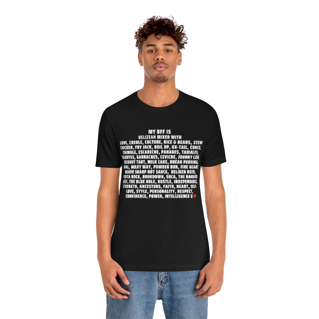 My BFF is Belizean Mixed With - Unisex Jersey Short Sleeve Tee