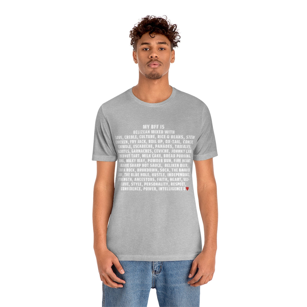 My BFF is Belizean Mixed With - Unisex Jersey Short Sleeve Tee