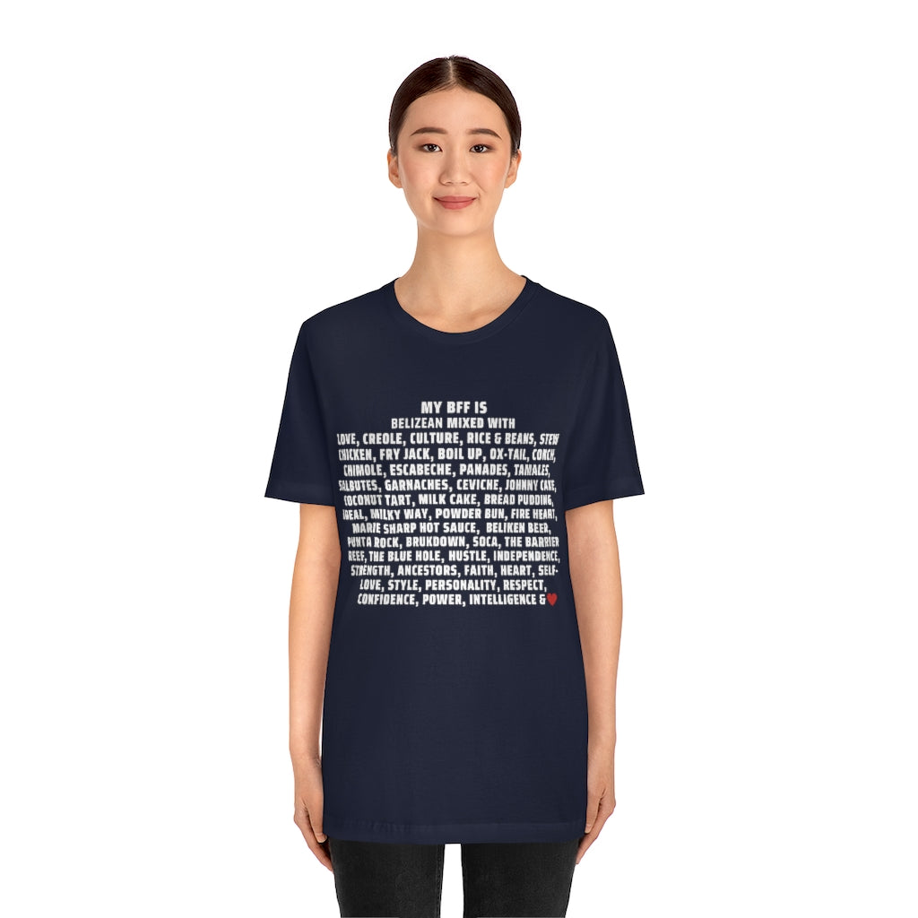 My BFF is Belizean Mixed With - Unisex Jersey Short Sleeve Tee