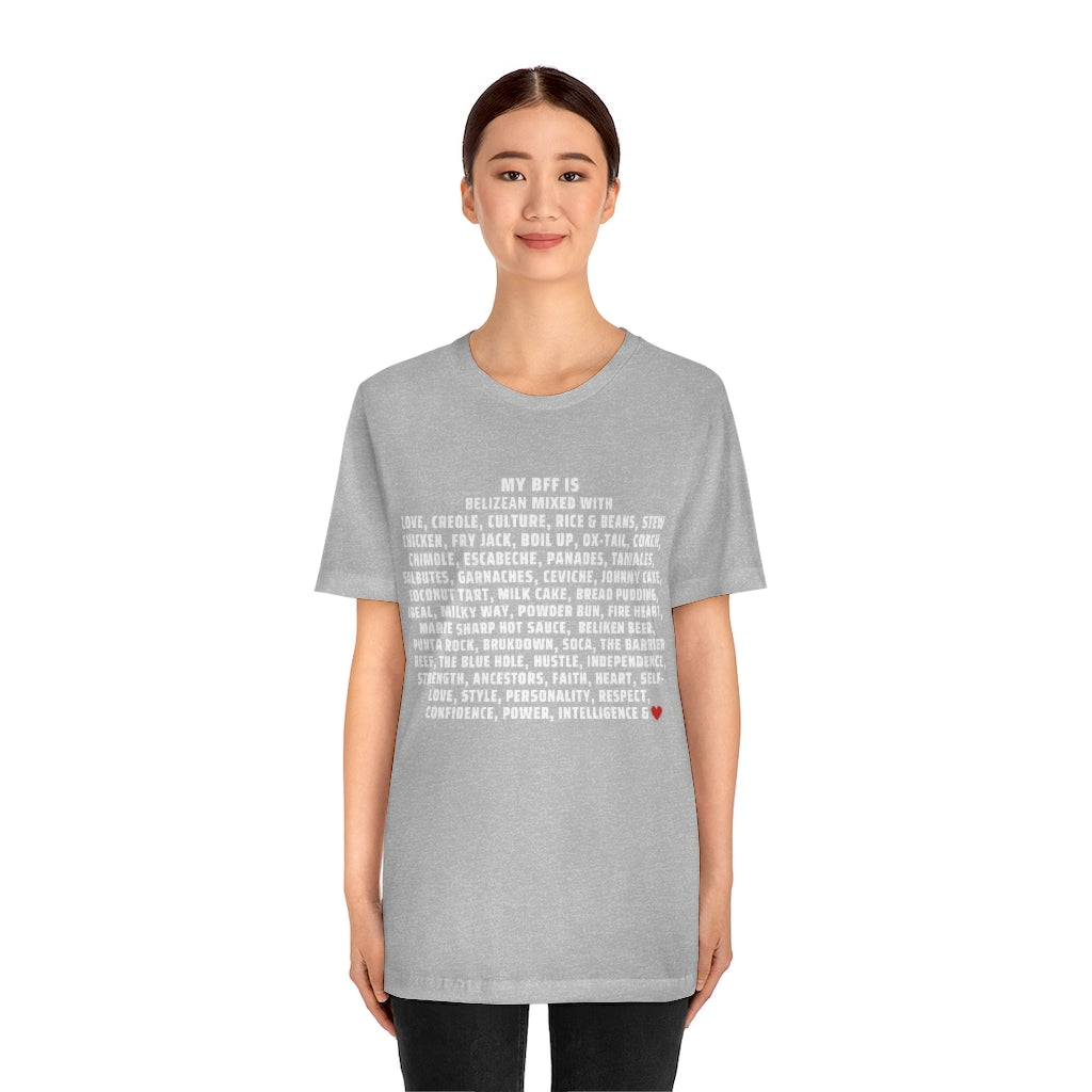 My BFF is Belizean Mixed With - Unisex Jersey Short Sleeve Tee