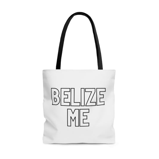 Belize Me - Tote Bag