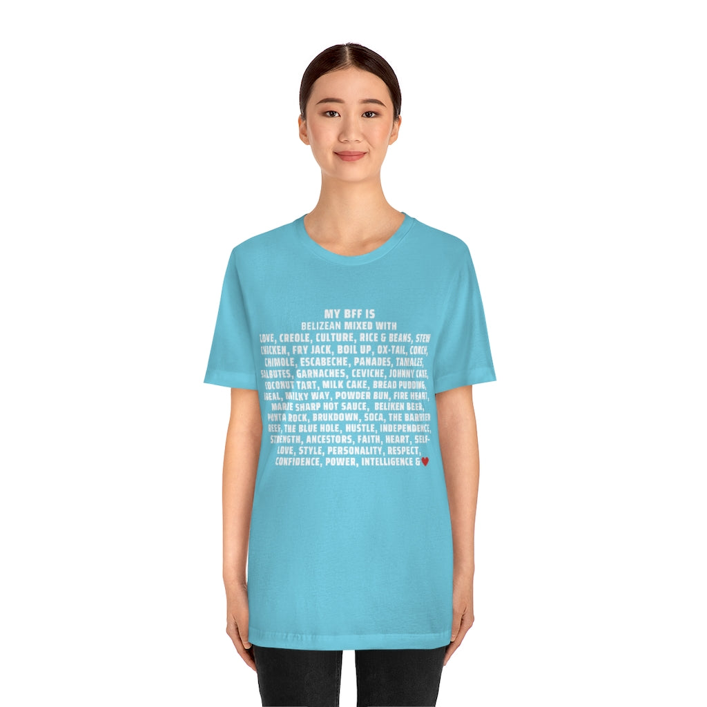 My BFF is Belizean Mixed With - Unisex Jersey Short Sleeve Tee